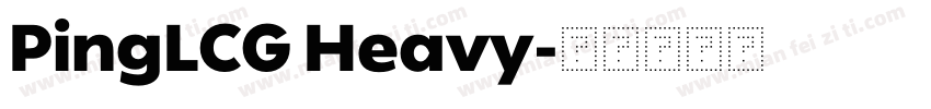 PingLCG Heavy字体转换